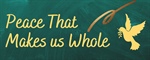 Peace is the Gift of Wholeness