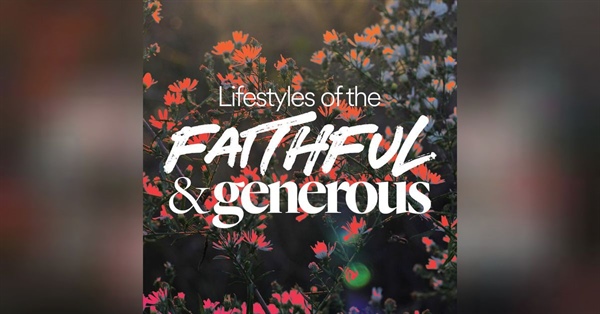 Faithful and Generous