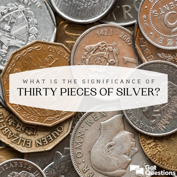 Thirty Pieces of Silver