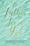 The Father Loves You