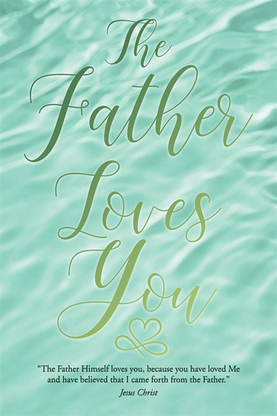 The Father Loves You
