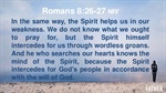 The Spirit Prays Within Us
