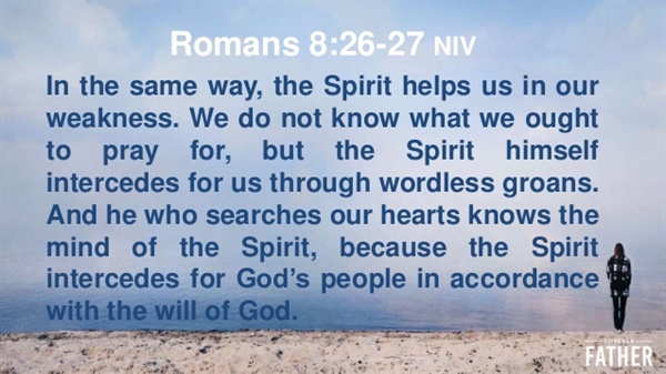 The Spirit Prays Within Us