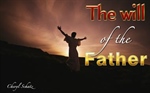 Faith - The Will of the Father